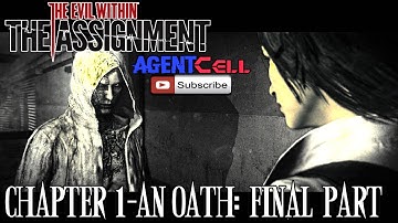 The Evil Within-The Assignment: Ch. 1 An Oath Final Part (PC-60FPS)