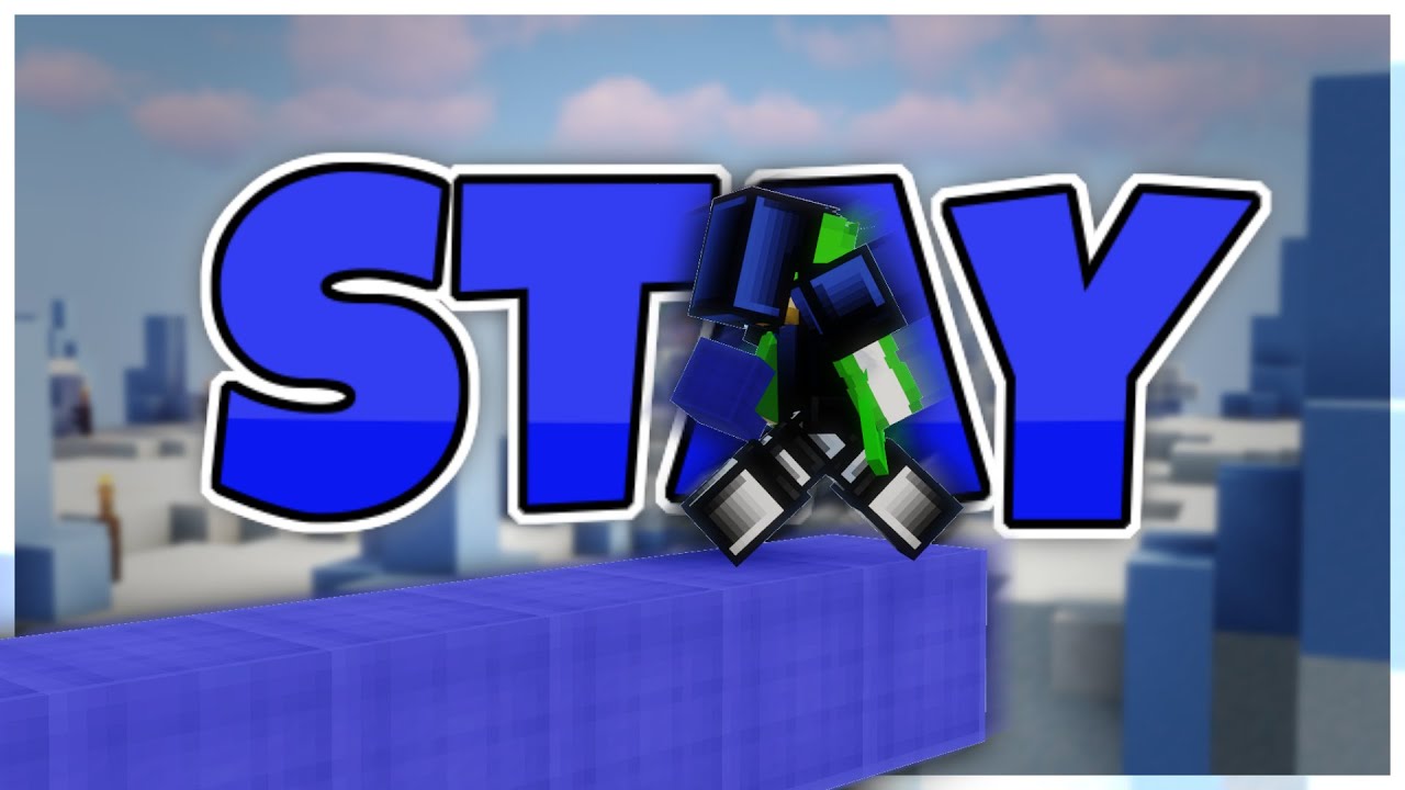 Stay - A Bedwars Montage