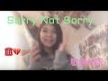 《歌詞和訳・スラング》Sorry Not Sorry