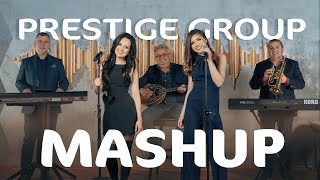 Prestige Group Music - Mashup Cover|Azis - Obicham Te|DesiSlava - Beli Noshti|Azis&Galena - A+G=VNL