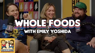 Whole Foods 2 with Emily Yoshida