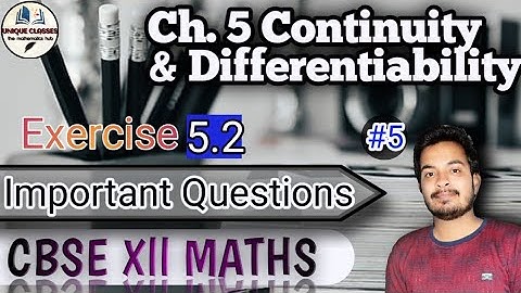 Continuity and Differentiability class 12 || Exe 5.2 Questions of Derivative || NCERT Class 12 Maths