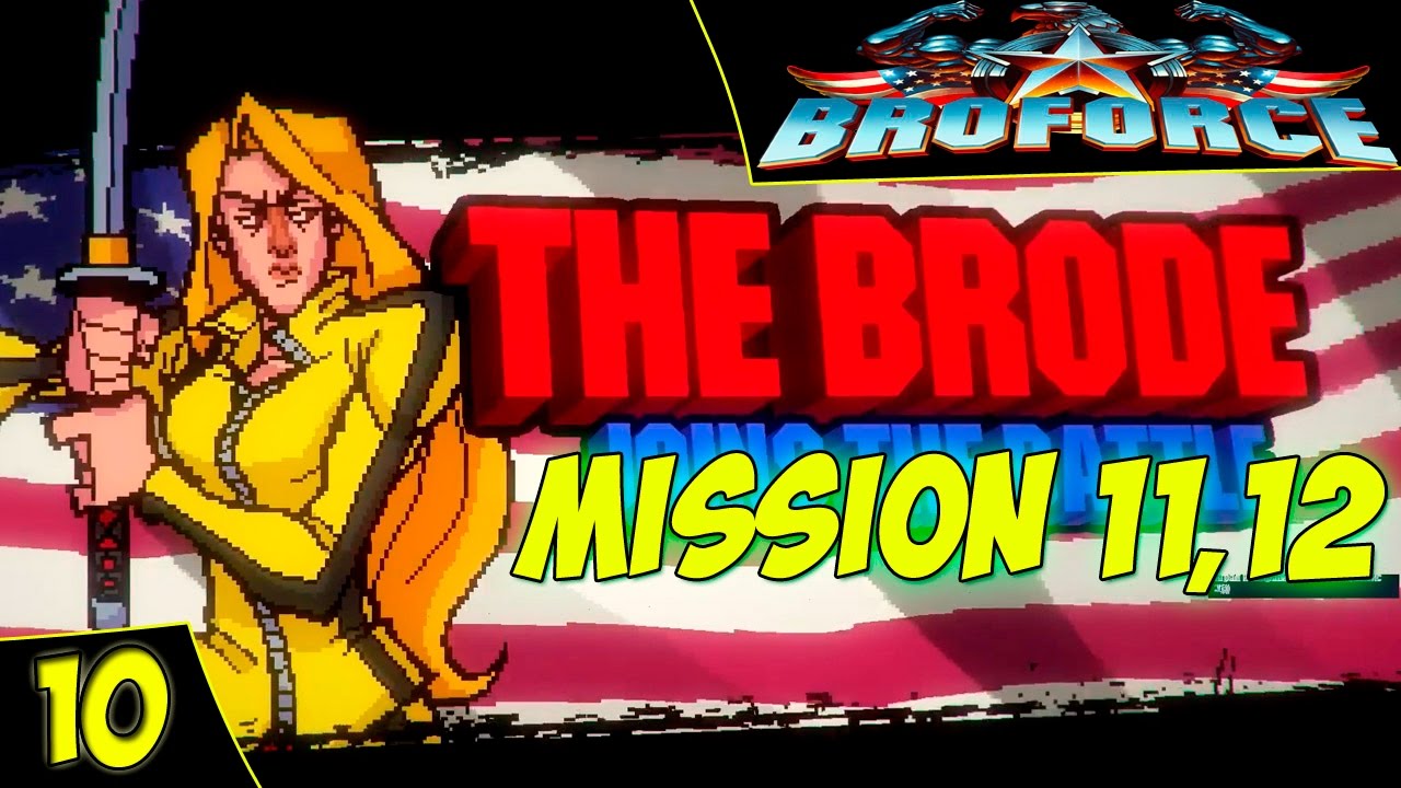 BROFORCE - Прохождение #10. 11 и 12 миссии