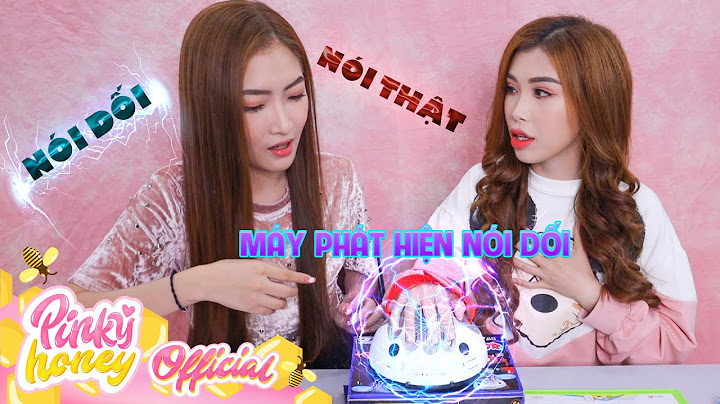 Máy Phát Hiện Nói Dối Thần Kỳ | PINKY HONEY