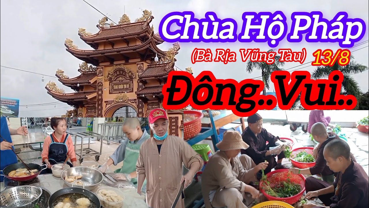 Chùa Hộ Pháp Bà Rịa Vũng Tàu mới nhất ngày 13/8