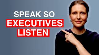 7 Communication Reframes That Make Executives INSTANTLY Listen (They Work!)