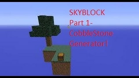 Minecraft Skyblock! Part 1  Cobblestone generator