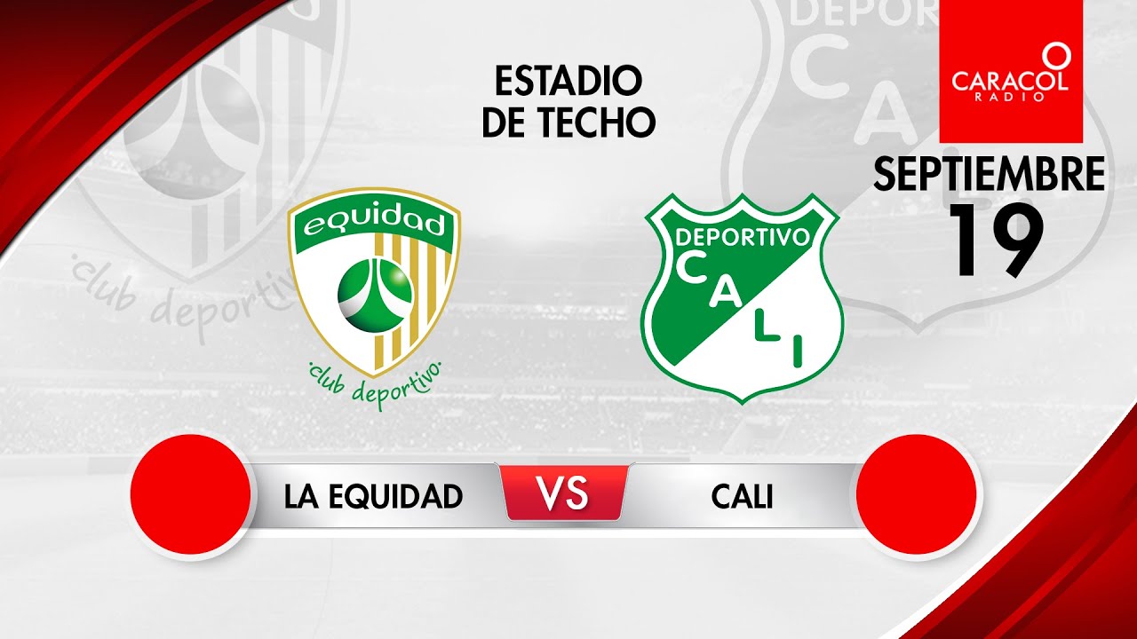 EN VIVO | Equidad vs Deportivo Cali - Liga Colombiana por el Fenómeno ...