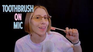 ASMR | Toothbrush on Mic - brushing, scratching, tapping