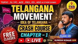 Telangana Movement - Idea of Telangana Crash Course | Class 20 I Suresh Kumar Sir I LIVE @7PM