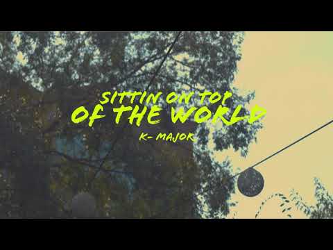 K-Major - Sitting On Top Of The World (Burna Boy Remix)
