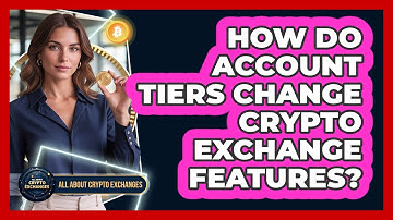 How Do Account Tiers Change Crypto Exchange Features?