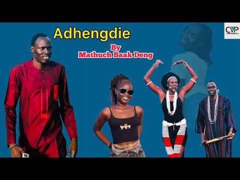 Adhengdie By Mathuch Baak Deng South Sudan Music 2025 