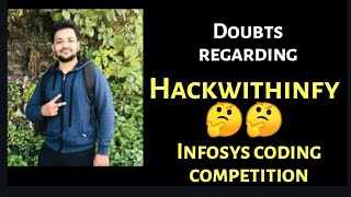 Hackwithinfy Doubts | Doubts regarding hackwithinfy contest