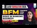 CAIIB BFM Module B Unit 12 | Risks in Banking Business | CAIIB Foundation 2026 | CAIIB Oliveboard