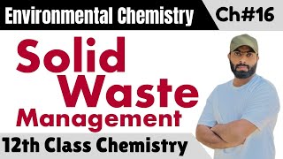 Solid waste management || leachate || chemistry 12 chapter 16