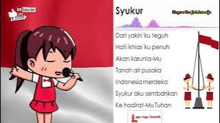 Lagu Wajib Nasional Syukur | Lagu Syukur 'Dari yakinku teguh' || Lagu Tematik