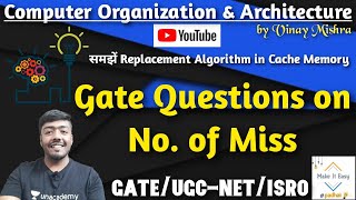 Computer Organization #15: Gate Question on Calculation of No. of Miss Wealth