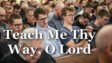 Teach Me Thy Way, O Lord | Men Sing Thy Praise O God - Hamilton