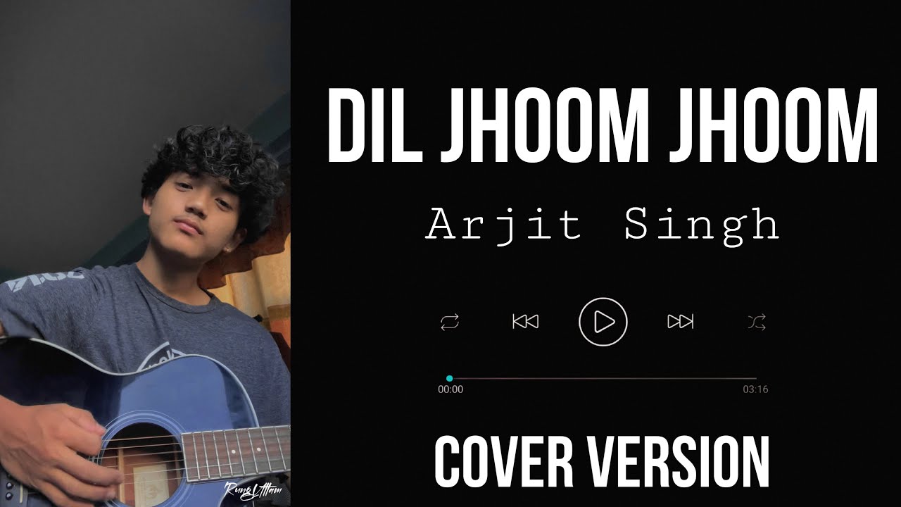 Dil Jhoom Jhoom - Arjit Singh || RungUttam [Cover Version]🇳🇵