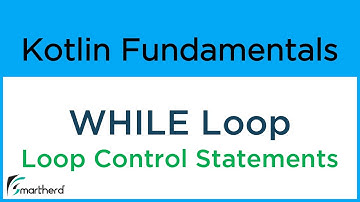 Kotlin WHILE Loop. Kotlin for Android #6.3