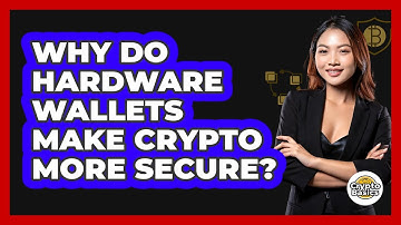 Why Do Hardware Wallets Make Crypto More Secure? - CryptoBasics360.com