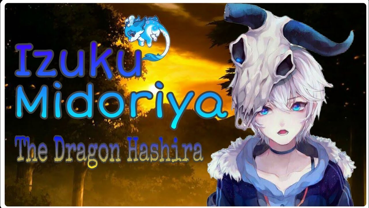 Dragon Hashira Deku Part 2
