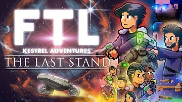 FTL Kestrel Adventures - The Last Stand | Trailer