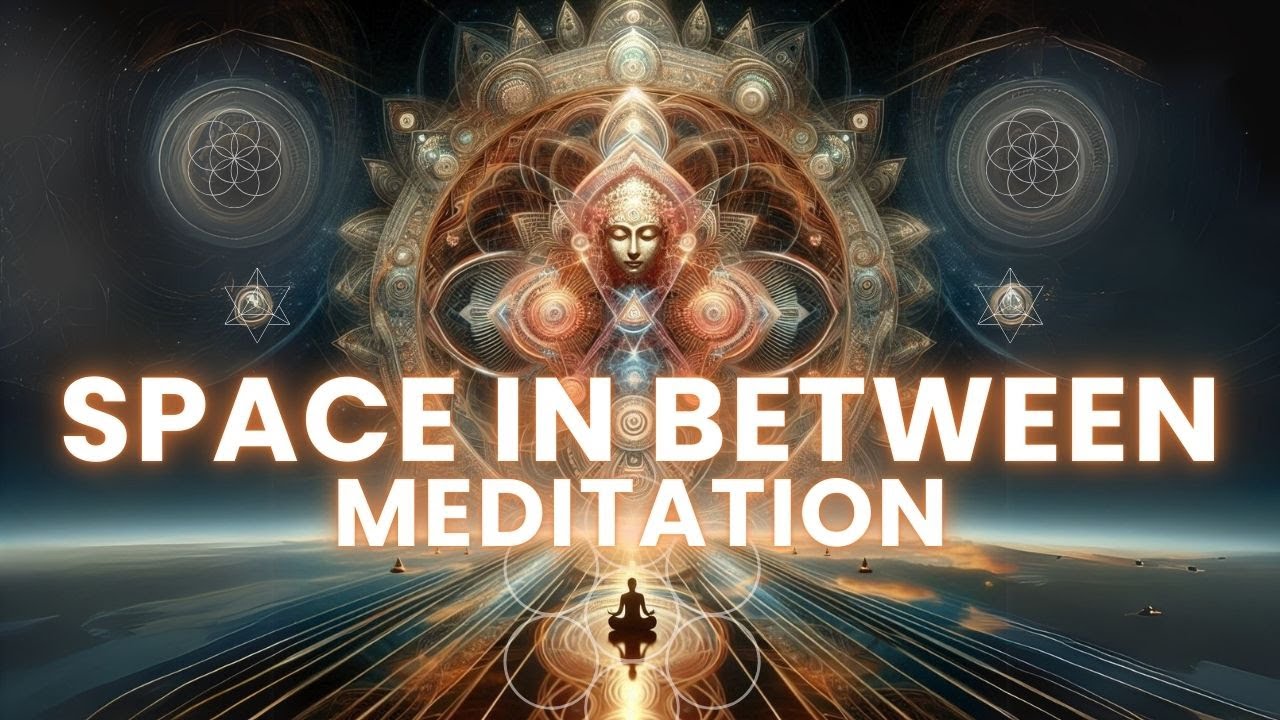 Guided Meditation: The Space in Between | Entering the Stillness Beyond Thought