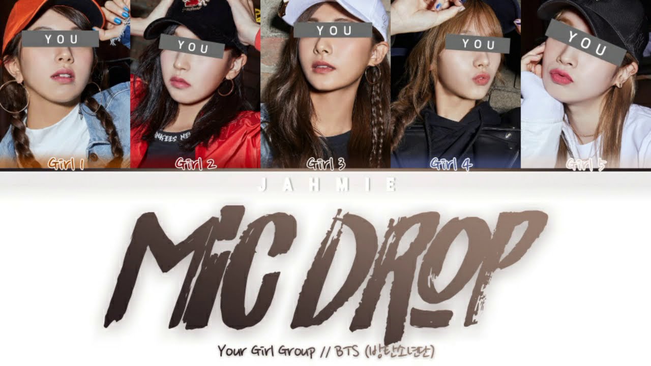 Your Girl Group (너의 여자 그룹) 'Mic Drop (Steve Aoki Remix)' (5 Members) Color Coded Lyrics Han/Rom/Eng