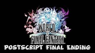 World of Final Fantasy - Postscript Final Ending
