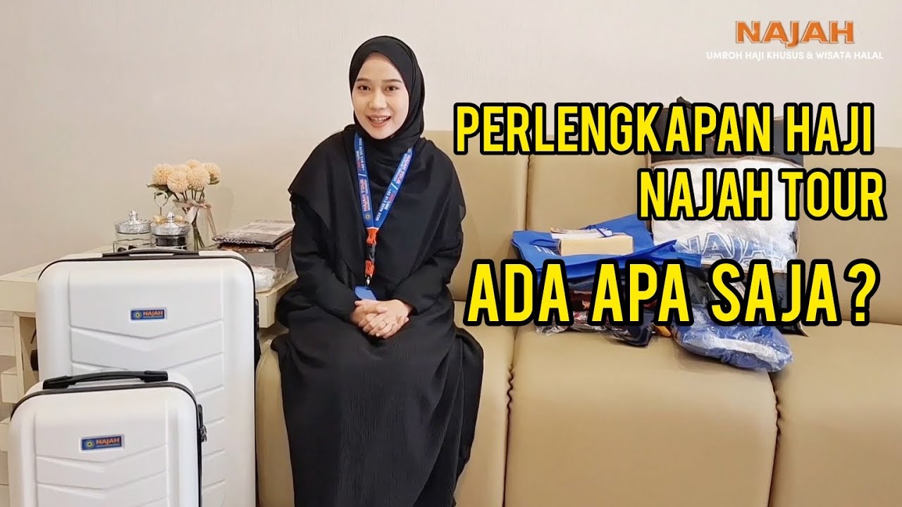 PERLENGKAPAN HAJI KHUSUS NAJAH TOUR & TRAVEL