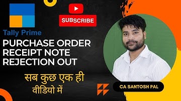 Purchase Order | Receipt Note | Rejection Out | Purchase | By CA Santosh Pal