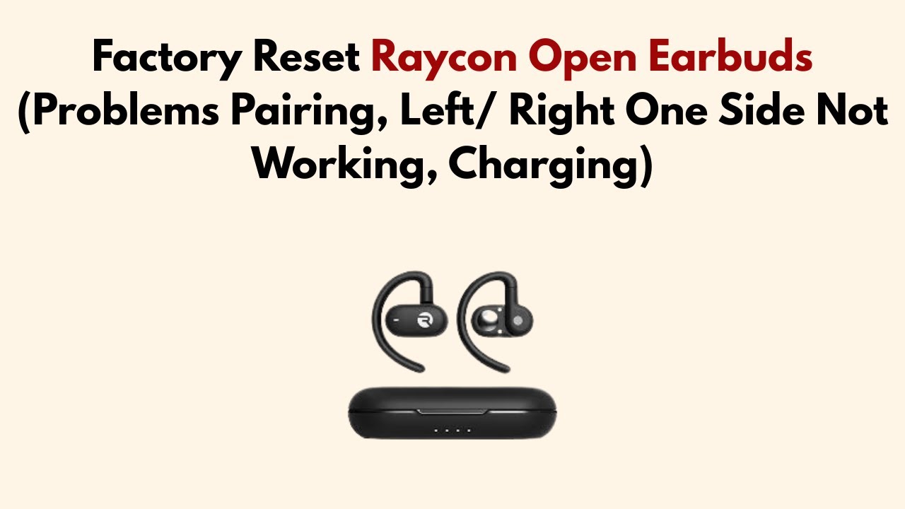 How to Reset Raycon Earbuds