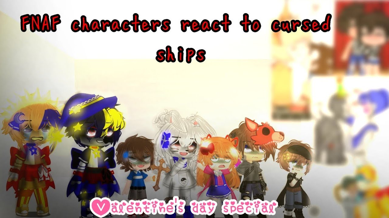 FNAF characters react to cursed ships💞‼️ (part2/REMAKE) //+ VOICE REVEAL😱// Valentine's day special💌