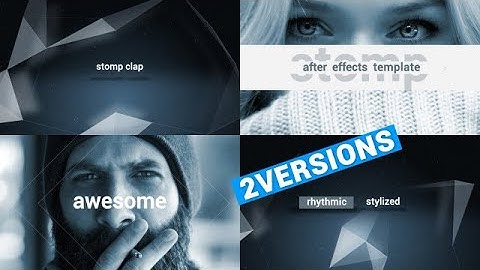 Stomp Clap Opener After Effects Templates