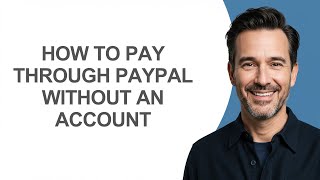 How to Pay Through Paypal Without an Account - KevinHowTo
