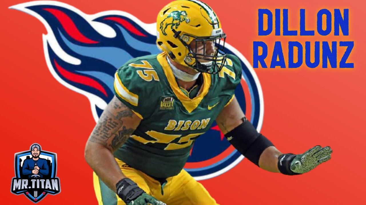 Dillon Radunz is the new Offensive Tackle for the Tennessee Titans