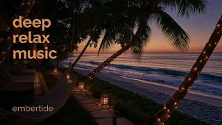 Soothing Music for Relaxing 🌴 Tropical Ocean Waves at Sunset — 2 Hours