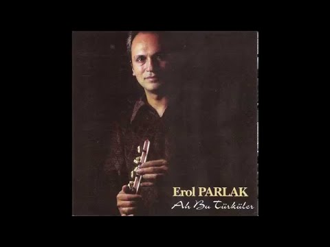 Erol Parlak -  Ağla Sazım  (Official Audio)