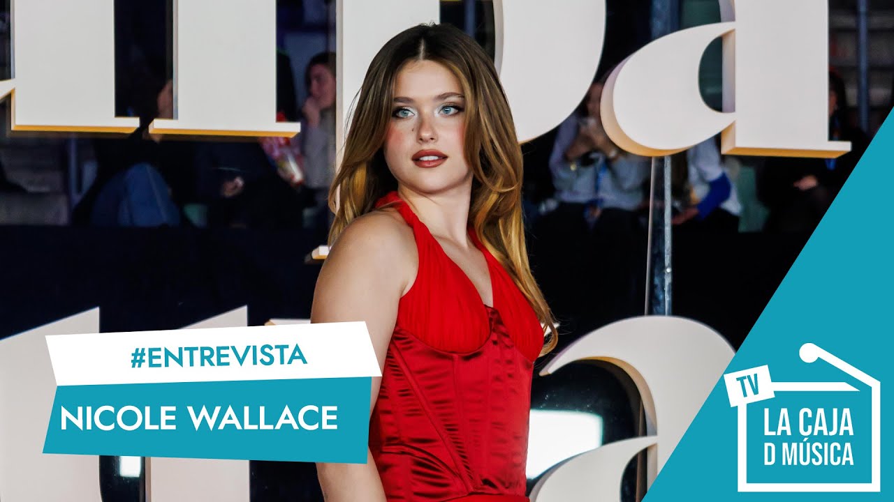 NICOLE WALLACE en la PREMIER MUNDIAL DE "CULPA TUYA": "EL PERSONAJE ME ENSEÑÓ A CONFIAR EN MI MISMA"