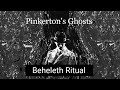 Pinkerton's Ghosts: Beheleth Ritual