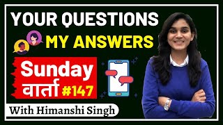 #147  Sunday VAARTA  - QnA session | CTET, SUPERTET, UPTET, DSSSB, KVS Queries | Himanshi Singh ​