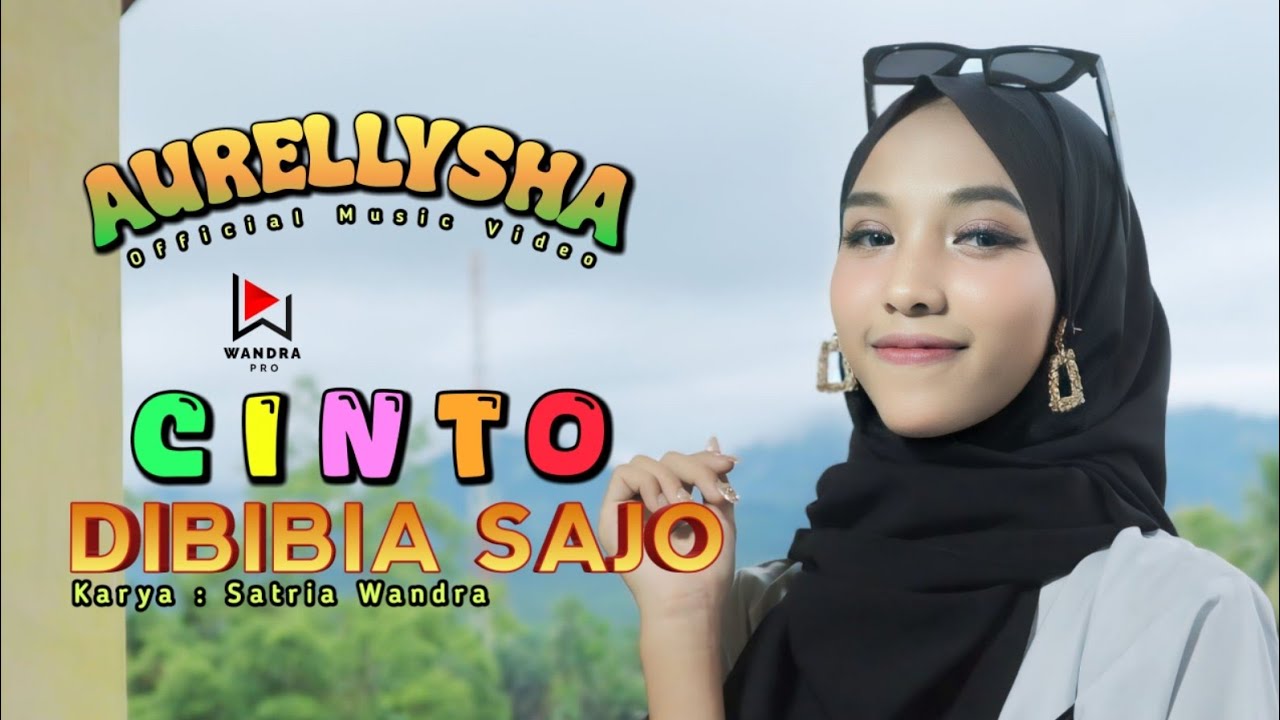 Aurellysha - Cinto Dibibia Sajo (official music video)