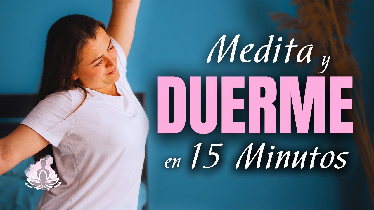 ¡Duerme Mejor! Meditación Guiada para Dormir Profundamente y Despertar ...