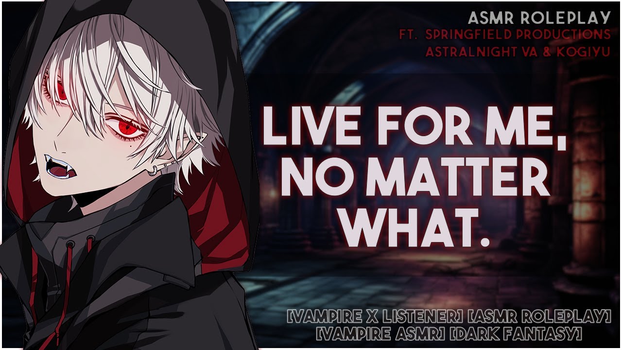 The Vampire’s Reason He Turned You [Vampire x Listener] [ASMR RP] [Vampire ASMR] [Dark Fantasy]