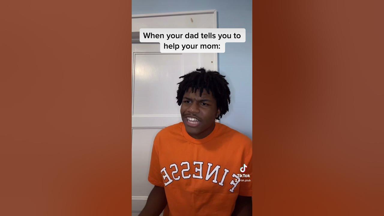 When your dad tells you to help your mom - YouTube