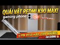 REDMI K90 MAX RA MẮT: HỒI SINH GAMING PHONE, QUẠT TẢN NHIỆT, LOA KHỦNG, ĐỐI ĐẦU HONOR WIN RT !!!
