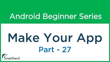 #60 Android Application Development Tutorial For Beginners - How to make Android App Part - 27