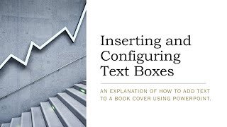 Inserting and Configuring Text Boxes